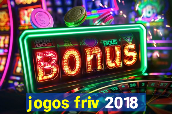 jogos friv 2018